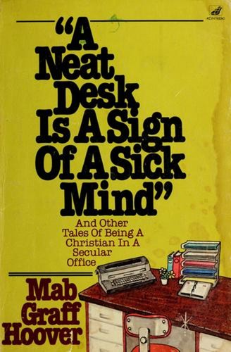 Neat desk sign of - desk,
